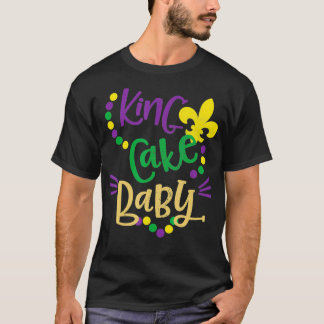 T-shirt King Cake Baby Funny Mardi Gras Costume de fête