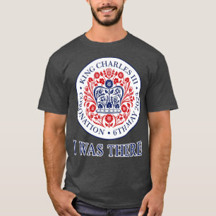 T-SHIRT KING CHARLES III CORONNEMENT J'ÉTAIS LÀ