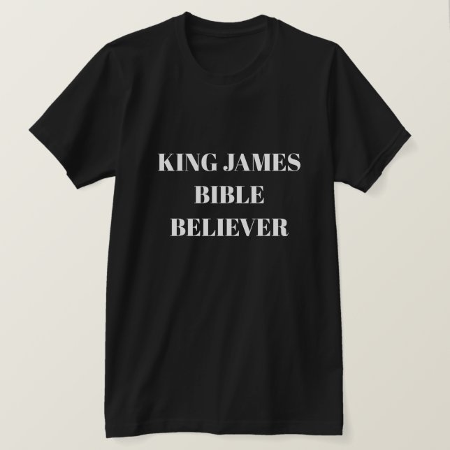 T-shirt King James Bible Believe Ministère Noir (Design devant)