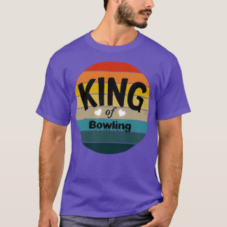 T-shirt King of Bowling Bowling Ball T
