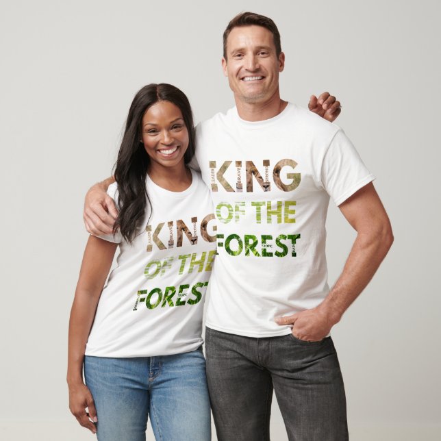T-shirt King of the Forest (Unisexe)