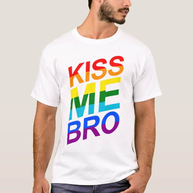 T-shirt Kiss Me Bro Drôle Fier Gay LGBT (Devant)