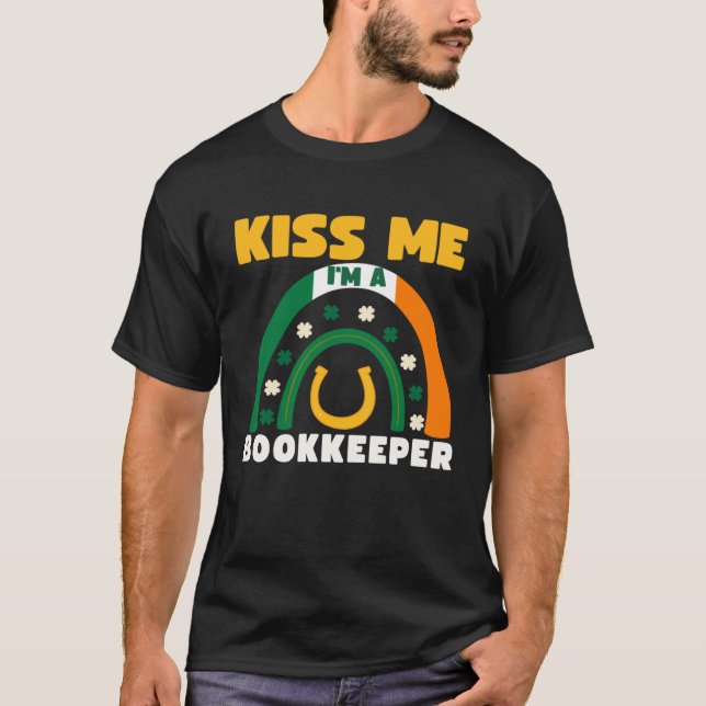 T-shirt Kiss Me I m A Bookkeeper St Patricks Day Puns Iris (Devant)
