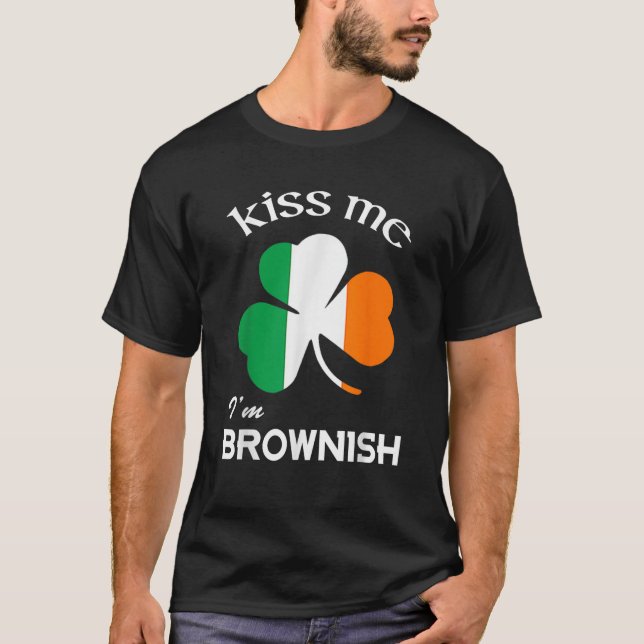 T-shirt Kiss Me I m Brownish Shamrock St Patrick's Day (Devant)