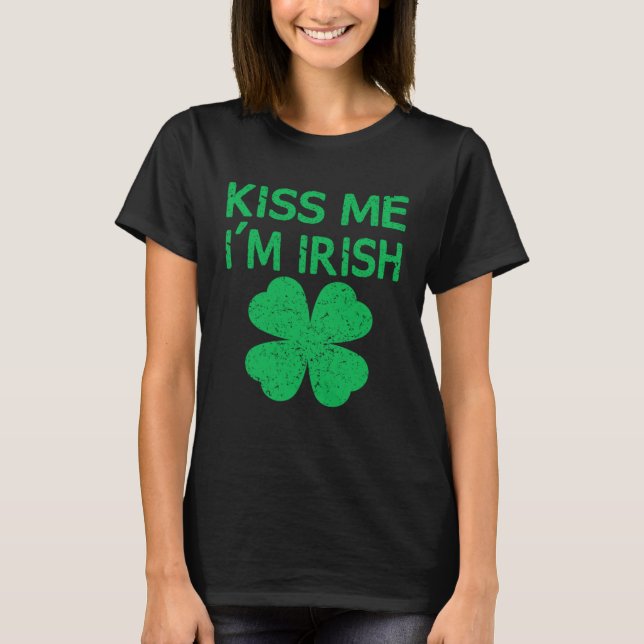 T-shirt Kiss Me I m Irish Saint Patrick Day (Devant)