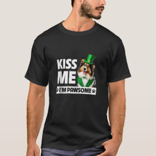 T-shirt Kiss Me I m Pawsome Shetland Sheepdog St patrick