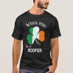 T-shirt Kiss Me I'm A Roofer Shamrock St. Patrick's Day