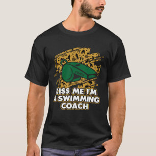 T-shirt Kiss Me Im a Swim Coach Swim Coach Humour Swim
