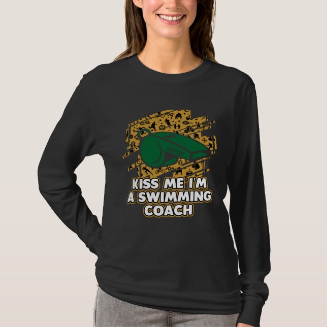 T-shirt Kiss Me Im a Swimming Coach  Swim Coach Humor Swim (Devant)