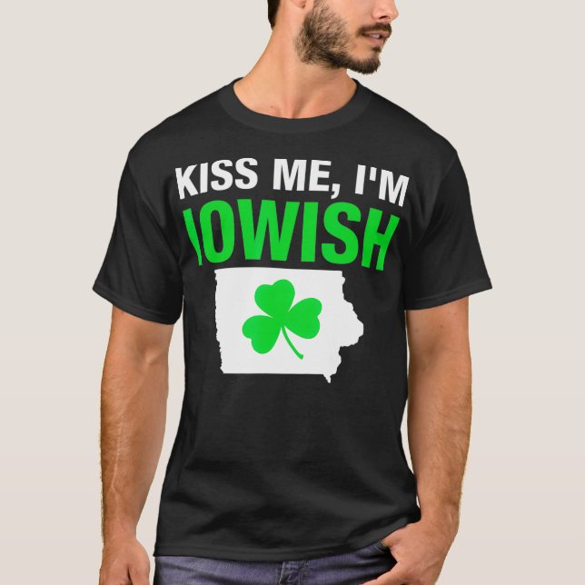 T-SHIRT KISS ME IM IOWISH OR DRUNK OR WHATEVER  (2) (Devant)