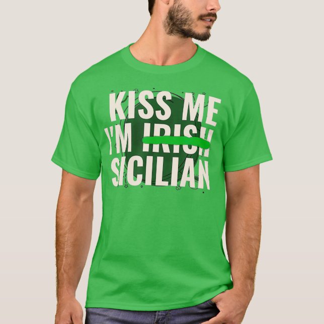 T-shirt Kiss Me Im Irlandais Sicilienne Funny Sicile Saint (Devant)