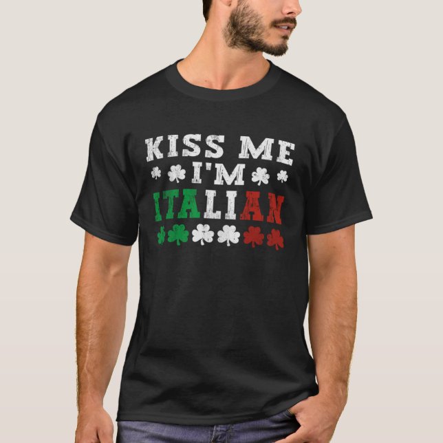 T-shirt Kiss Me I'm Italian Happy St Patrick's Day Shamroc (Devant)