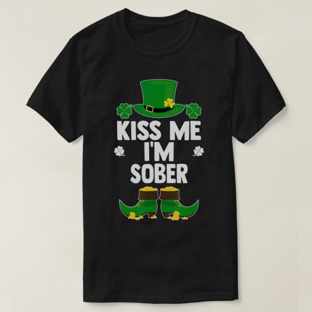 T-shirt Kiss Me Im Sober Funny Saint-Patricks Célébration (Design devant)