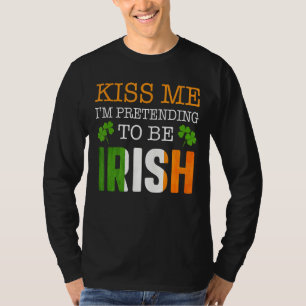 T-shirt Kiss Me Je Prétend Être Irlandais Hommes Femmes St
