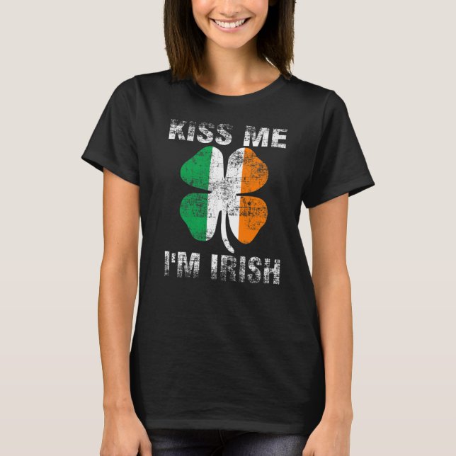 T-shirt Kiss Me Je suis Irlandais Drapeau Saint Patrick Sh (Devant)