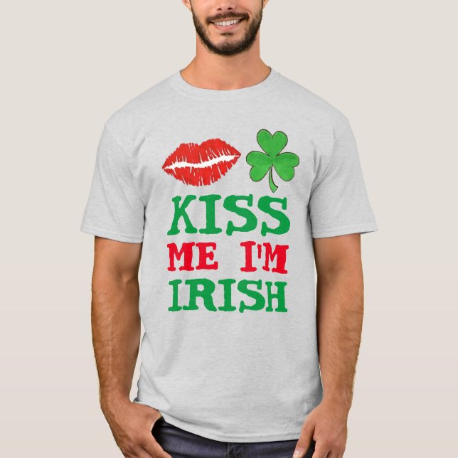T-shirt Kiss Me Je suis Irlandais Shamrock de la Saint Pat (Devant)