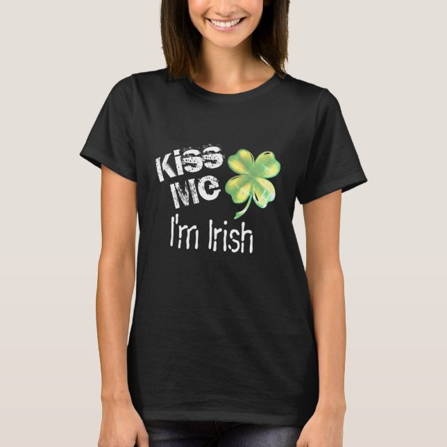 T-shirt Kiss Me Je suis Irlandais, shamrock noir et vert (Devant)