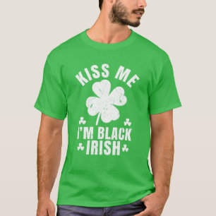 T-shirt Kiss Me Je suis Noir Irlandais Drôle St Patrick's 