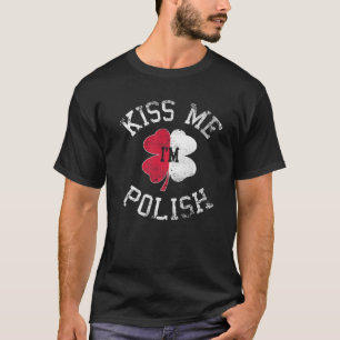 T-shirt Kiss Me Je suis Polonais Saint Patrick Day Funny I