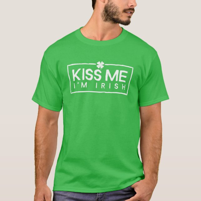 T-shirt Kiss Me Je suis Shamrock irlandais Clover St. Patr (Devant)
