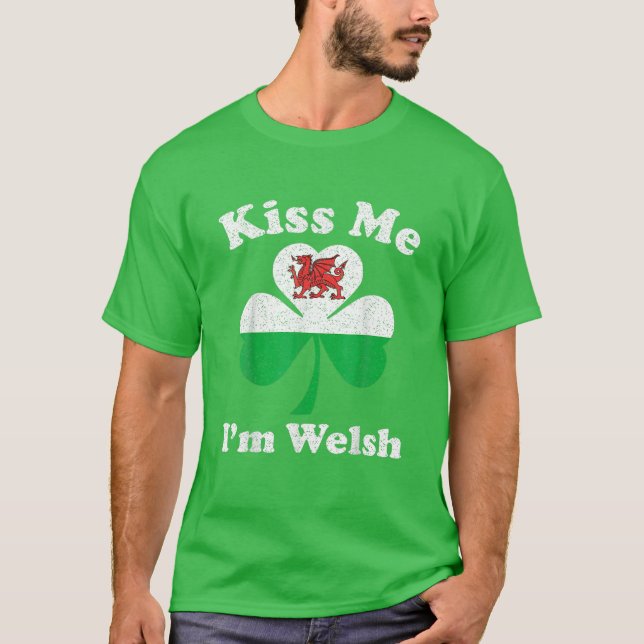 T-shirt Kiss Me Je suis Welsh Funny St Patrick's Day (Devant)