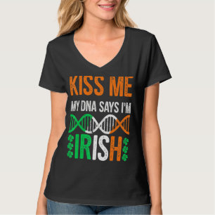 T-shirt Kiss Me My Dna dit que je suis irlandais drôle St