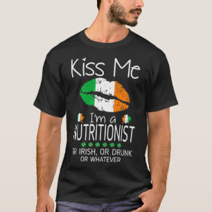 T-shirt Kiss Me Nutritionniste Irlandais Drunk St Patrick