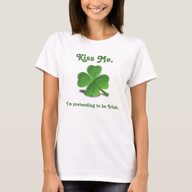 T-shirt "Kiss Me" Shamrock St. Patrick's Day (Devant)
