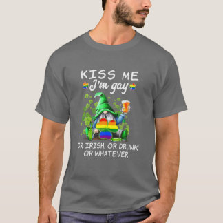 T-shirt Kiss Mee Je suis gay, irlandais, ivre ou quoi que 