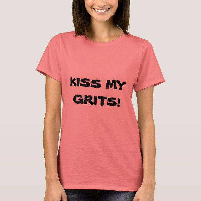 T-SHIRT KISS MES GRITS ! (Devant)