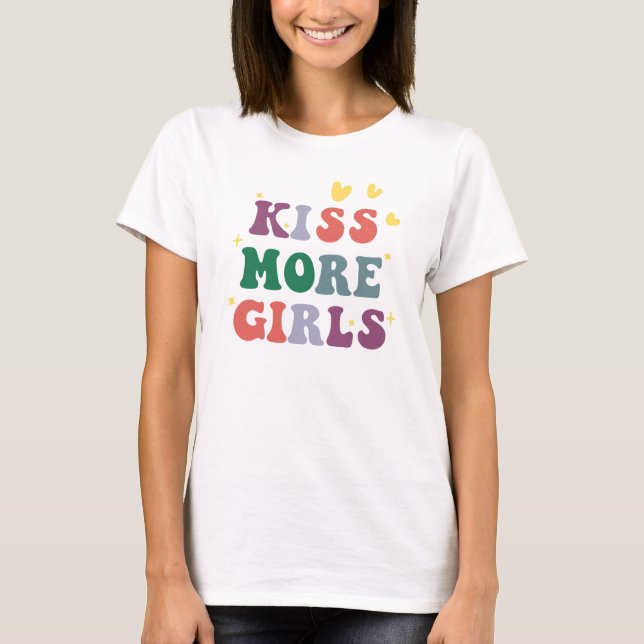 T-shirt Kiss More Girls Lesbian Pride (Devant)