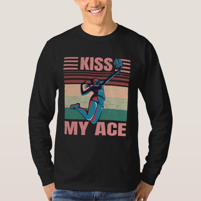 T-shirt Kiss My Ace  Female Volleyball Player  Retro (Devant)