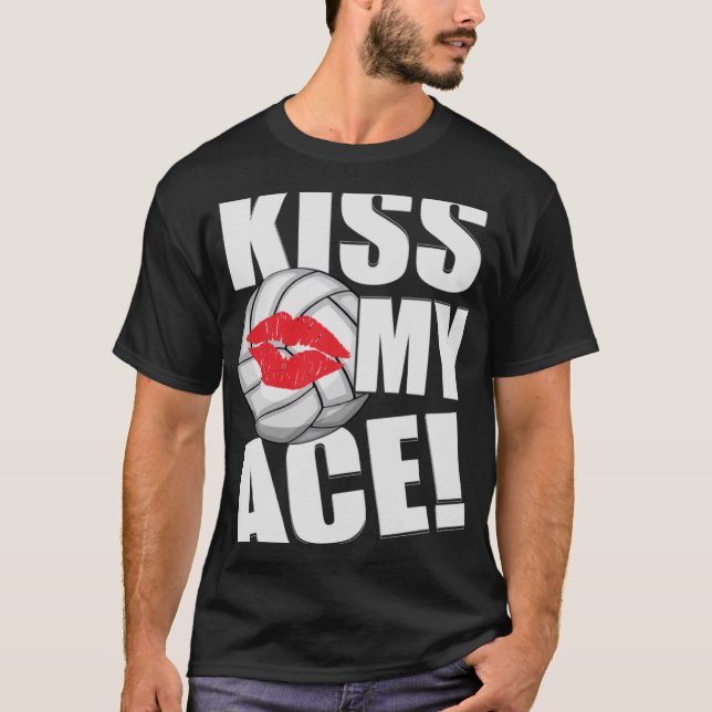 T-shirt Kiss My Ace Volleyball Ball Kiss Sayme Costume (Devant)