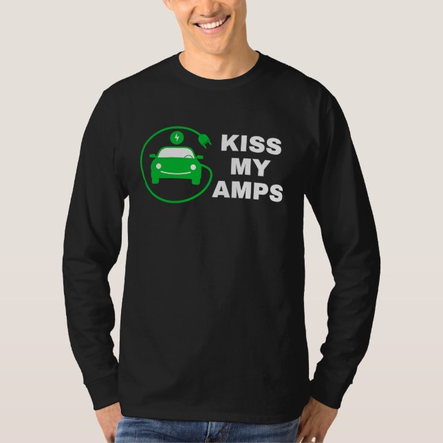 T-shirt Kiss My Amps, Join The EV Revolution,  Electric Ca (Devant)