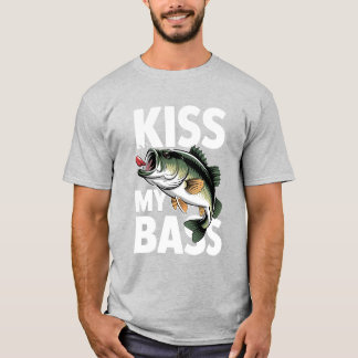 T-shirt Kiss My Bass Funny Fishing Shirt