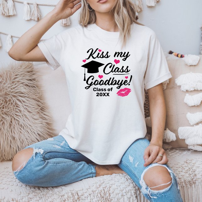 T-shirt Kiss My Class Goodbye Funny Graduation (Kiss my class goodbye humorous t-shirt for the graduate class of 2025)