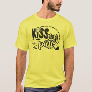 T-shirt Kiss My Putt - Conception de Golf Joueuse