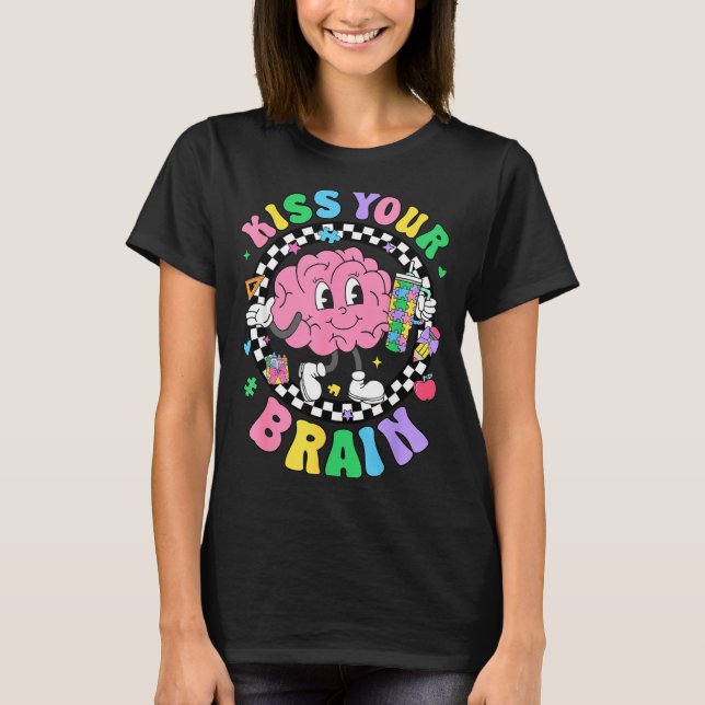 T-shirt Kiss Your Brain Valentines Autism Awareness Teache (Devant)