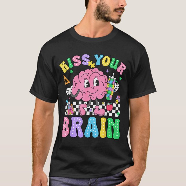T-shirt Kiss Your Brain Valentines Autism Awareness Teache (Devant)