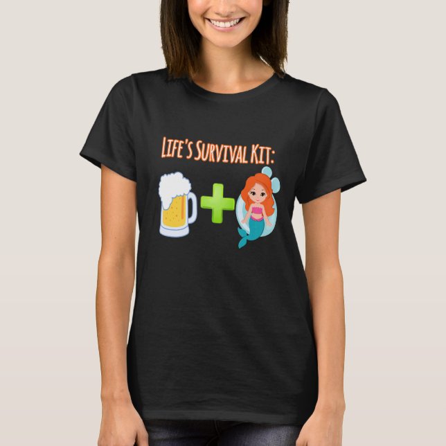 T-shirt Kit de survie Bière plus Mermaids Design (Devant)