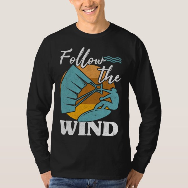 T-shirt Kiteboarder Follow The Wind Kitesurfer Kite Surf K (Devant)