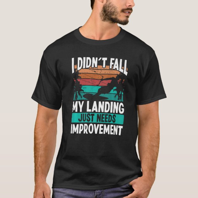 T-shirt Kiteboarder Landings need Improvement Kitesurfer K (Devant)