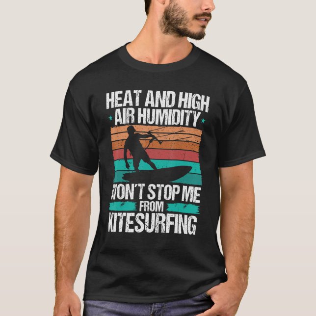 T-shirt Kiteboarding Heat Funny Kiteboarder Kitesurfer Win (Devant)
