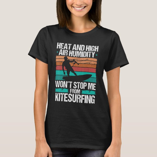 T-shirt Kiteboarding Heat Funny Kiteboarder Kitesurfer Win (Devant)