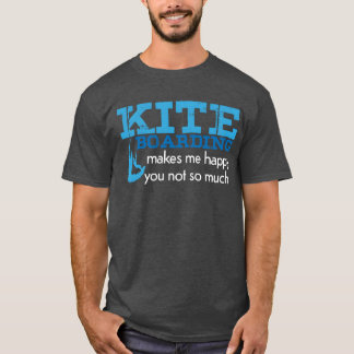T-shirt Kiteboarding Quote Sports Kitesurfing Kitesurfer v