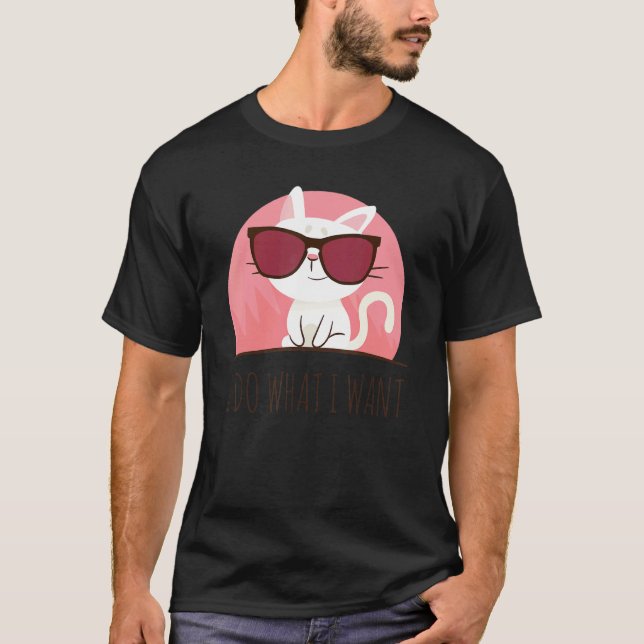 T-shirt Kitten Cool Dit Que Je Fais Ce Que Je Veux (Devant)