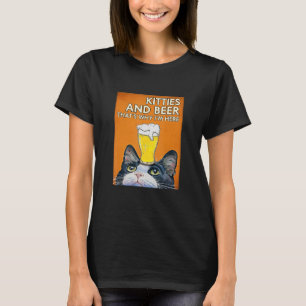 T-shirt Kittens And Beer C'est pourquoi je suis ici Cat Be
