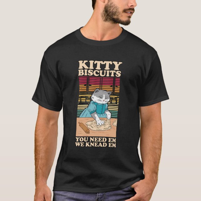 T-shirt Kitty Biscuits Nous Emmenons Em Vous Avez Besoin D (Devant)