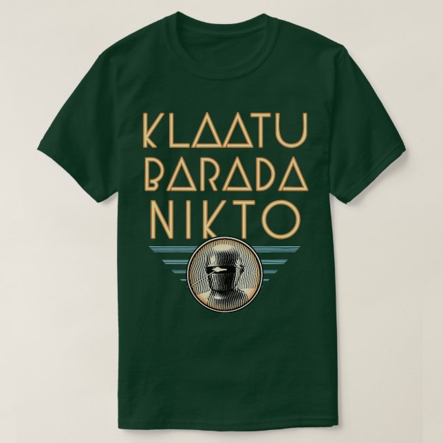 T-shirt Klaatu Barada Nikto (Design devant)