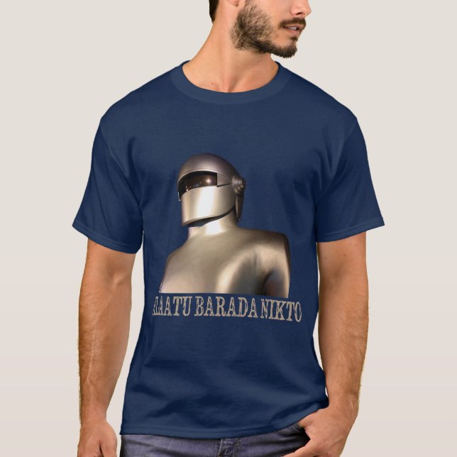 T-shirt Klaatu Barada Nikto Robot Design SiFi (Devant)
